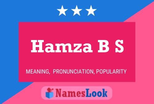 Hamza B S Name Poster