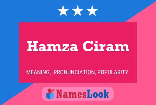 Hamza Ciram Name Poster