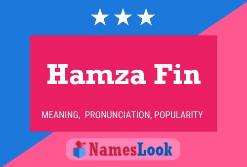 Hamza Fin Name Poster