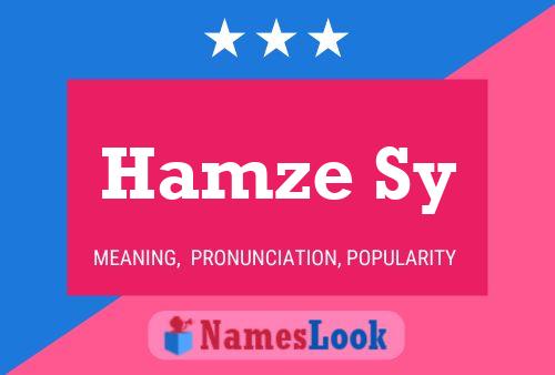 Hamze Sy Name Poster