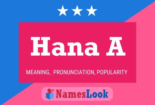 Hana A Name Poster