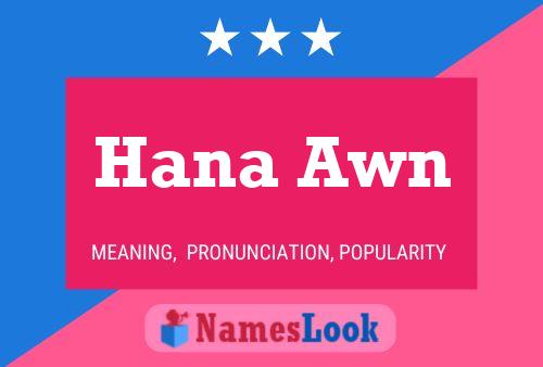 Hana Awn Name Poster