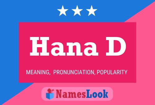 Hana D Name Poster