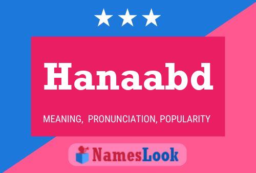 Hanaabd Name Poster