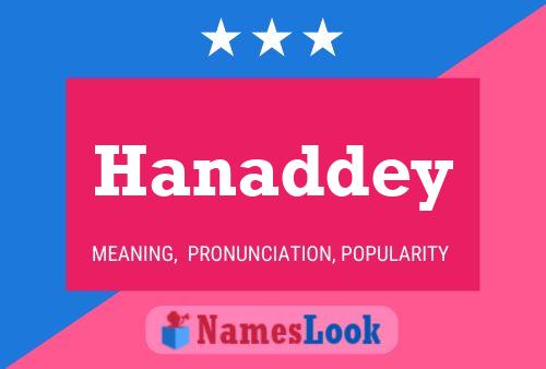 Hanaddey Name Poster