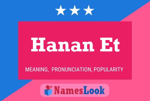 Hanan Et Name Poster