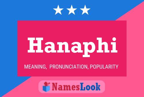 Hanaphi Name Poster