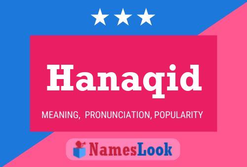 Hanaqid Name Poster