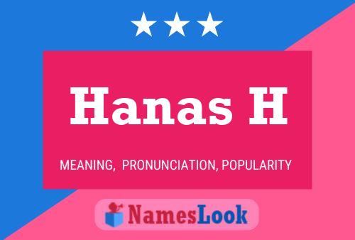 Hanas H Name Poster