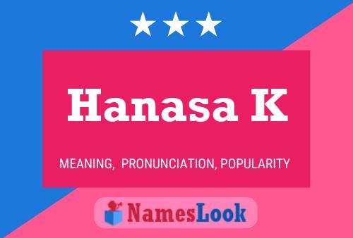 Hanasa K Name Poster