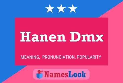 Hanen Dmx Name Poster