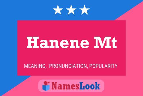 Hanene Mt Name Poster