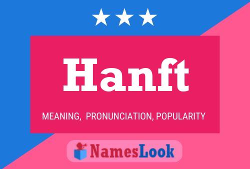 Hanft Name Poster