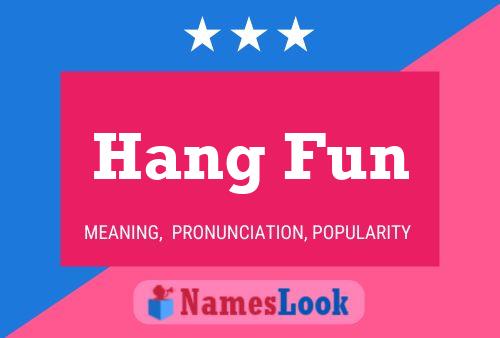 Hang Fun Name Poster