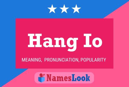 Hang Io Name Poster