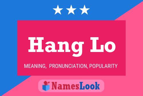 Hang Lo Name Poster