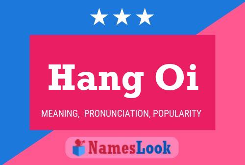 Hang Oi Name Poster