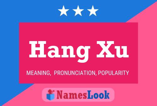 Hang Xu Name Poster