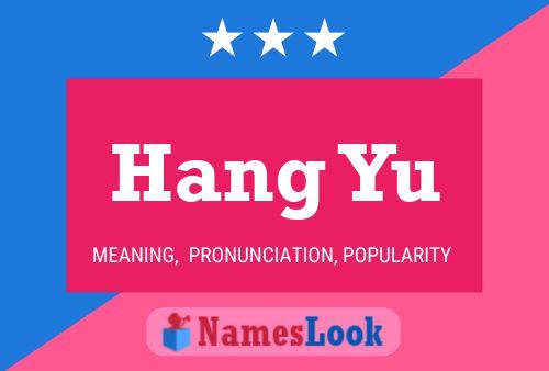 Hang Yu Name Poster