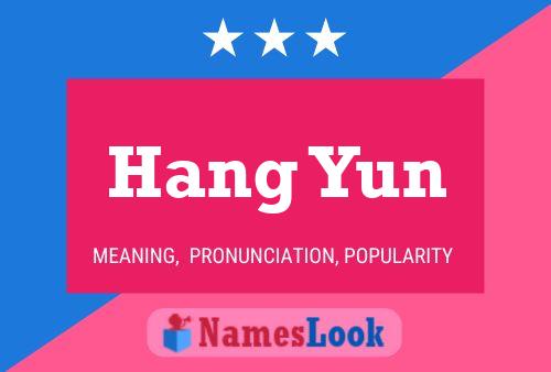 Hang Yun Name Poster