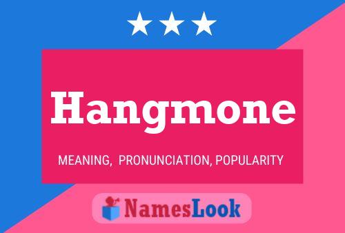 Hangmone Name Poster