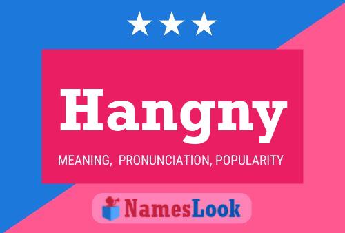 Hangny Name Poster