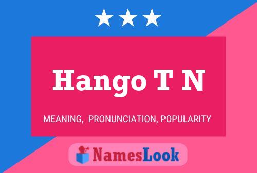 Hango T N Name Poster