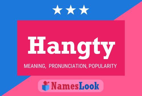 Hangty Name Poster