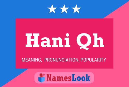 Hani Qh Name Poster