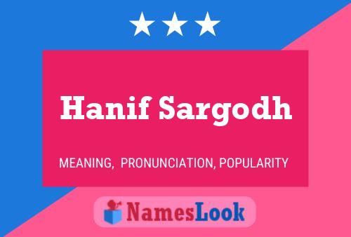 Hanif Sargodh Name Poster