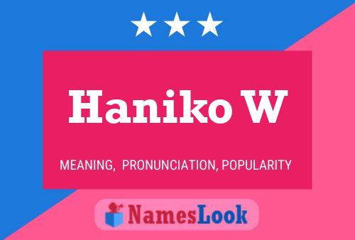 Haniko W Name Poster