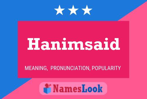 Hanimsaid Name Poster