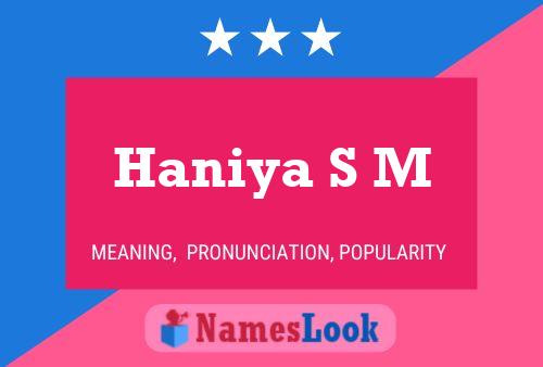 Haniya S M Name Poster