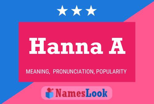 Hanna A Name Poster