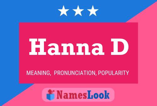 Hanna D Name Poster