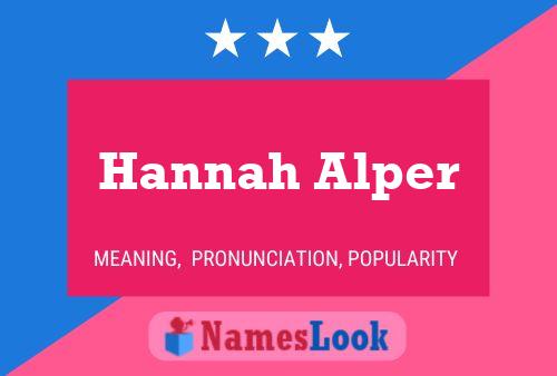 Hannah Alper Name Poster