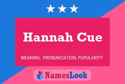 Hannah Cue Name Poster