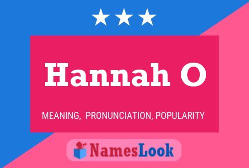 Hannah O Name Poster