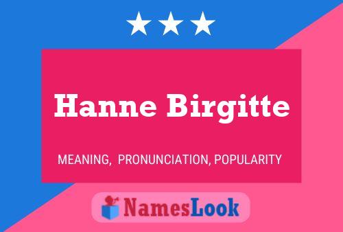 Hanne Birgitte Name Poster