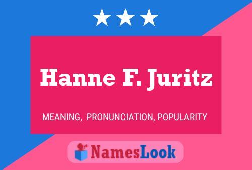 Hanne F. Juritz Name Poster