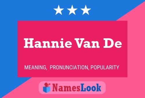 Hannie Van De Name Poster