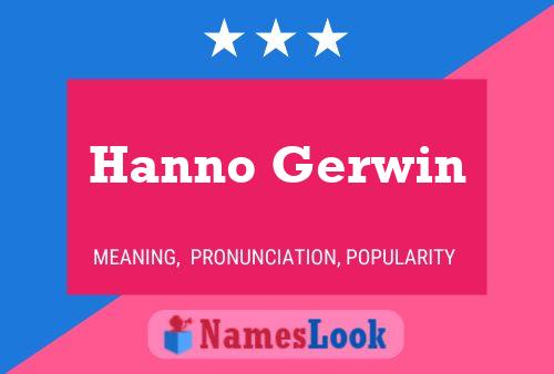 Hanno Gerwin Name Poster