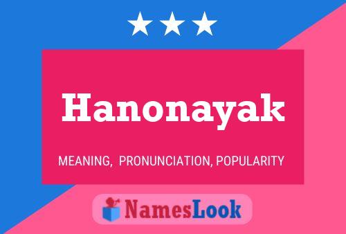 Hanonayak Name Poster