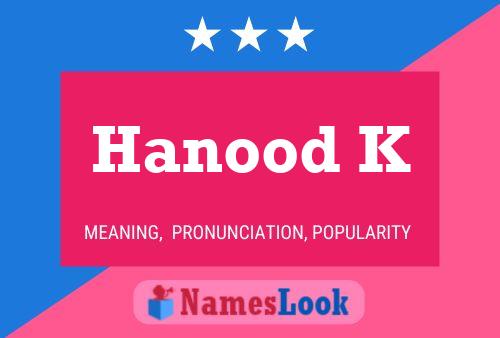 Hanood K Name Poster