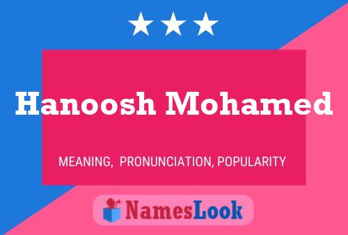 Hanoosh Mohamed Name Poster