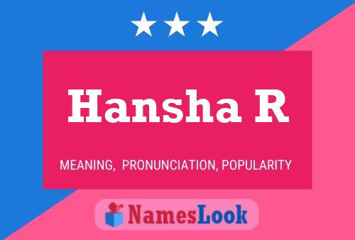 Hansha R Name Poster