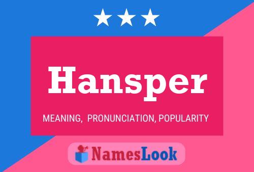 Hansper Name Poster