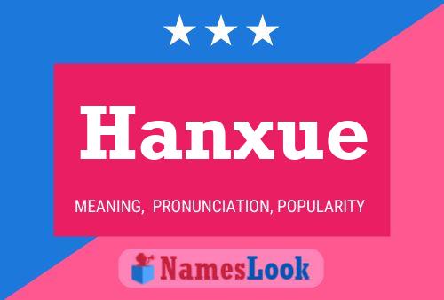 Hanxue Name Poster