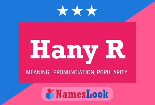 Hany R Name Poster