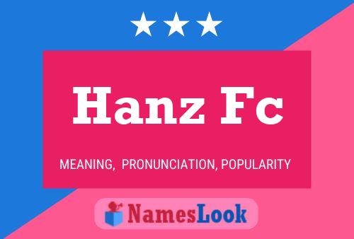 Hanz Fc Name Poster